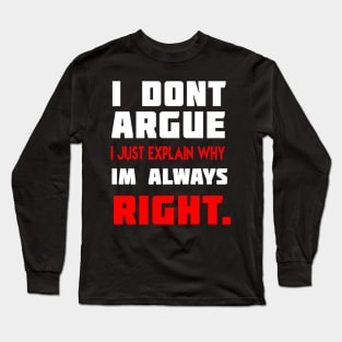 Always Right. Long Sleeve T-Shirt